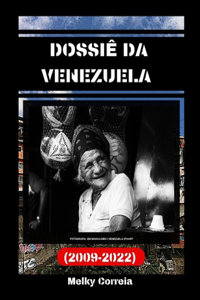 Dossiê da Venezuela (2009-2022)