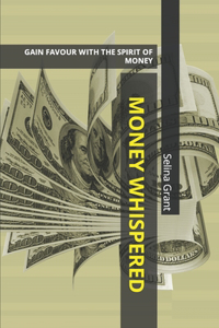 Money Whispered