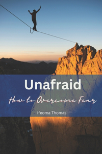 Unafraid