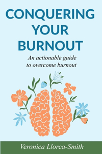 Conquering Your Burnout