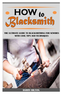 How to Blacksmith