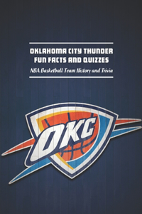 Oklahoma City Thunder Fun Facts and Quizzes