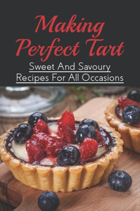Making Perfect Tart