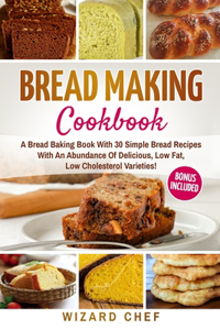 Bread Making Cookbook