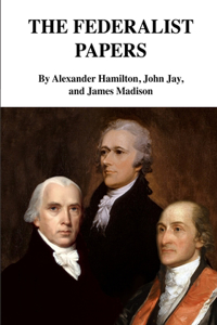 The Federalist Papers