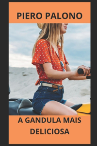 A gandula mais deliciosa