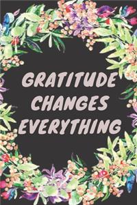 Gratitude Changes Everything