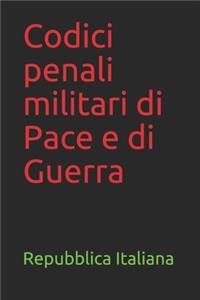 Codici penali militari di Pace e di Guerra