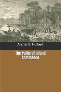 The Paths of Inland Commerce