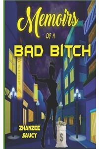 Memoirs of a Bad Bitch
