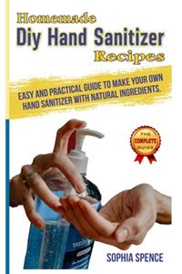 Homemade DIY Hand Sanitizer Recipes