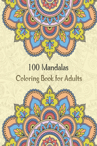 100 Mandalas Coloring Book for Adults