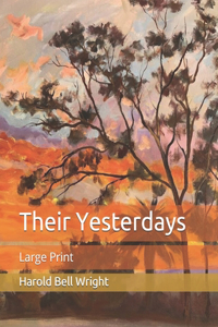 Their Yesterdays: Large Print