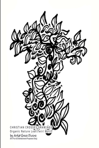 CHRISTIAN CROSSES DRAWINGS Organic Nature Leaf Twirl Motif by Artist Grace Divine