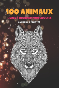Livres à colorier pour adultes - Animaux réalistes - 100 animaux