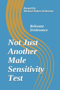 Not Just Another Male Sensitivity Test