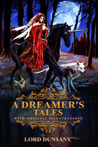 A Dreamer's Tales by Lord Dunsany