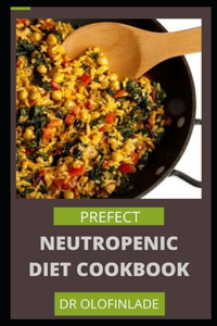 Prefect Neutropenic Diet Cookbook