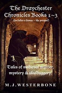The Draychester Chronicles Books 1 - 3