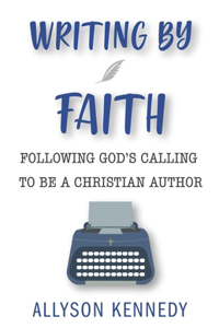 Writing by Faith