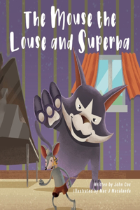 Mouse the Louse and Superba