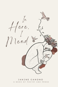 In Here, I Mend