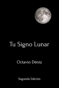 Tu Signo Lunar. Segunda Edición