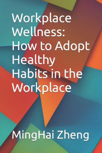 Workplace Wellness