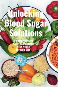 Unlocking Blood Sugar Solutions