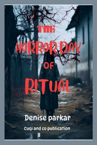 Horror Day Of Ritual