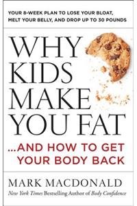 Why Kids Make You Fat