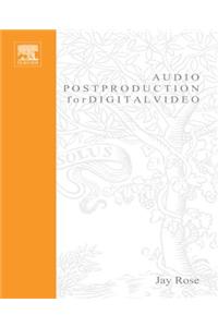 Audio Postproduction for Digital Video