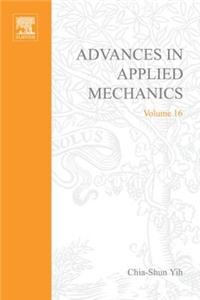 Advances in Applied Mechanics Volume 16