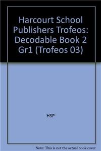 Harcourt School Publishers Trofeos: Decodable Book 2 Gr1