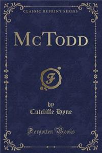 McTodd (Classic Reprint)