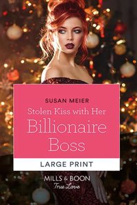 Stolen Kiss with Her Billionaire Boss