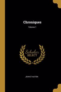 Chroniques; Volume 1