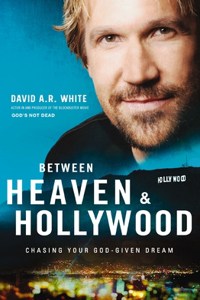 Between Heaven and   Hollywood