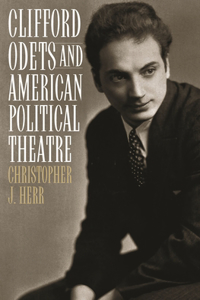 Clifford Odets and American Political Theatre