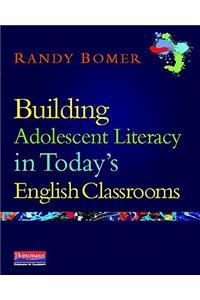 Building Adolescent Literacy in Today's English Classrooms