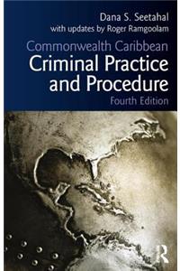 Commonwealth Caribbean Criminal Practice and Procedure