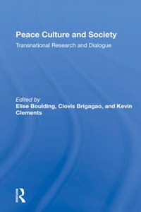 Peace Culture And Society: Transnational Research and Dialogue