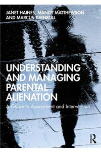 Understanding and Managing Parental Alienation