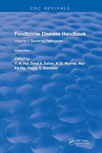 Foodborne Disease Handbook, Second Edition: Volume I: Bacterial Pathogens, 2nd Edition - [ Special indian Edition - Reprint Year: 2020 ]
