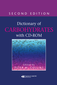 Dictionary of Carbohydrates , Second Edition