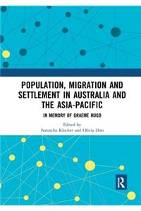 Population, Migration and Settlement in Australia and the Asia-Pacific