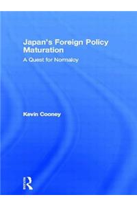 Japan's Foreign Policy Maturation