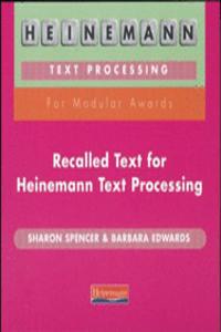 Recalled Text for Heinemann Text Processing