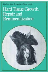 Hard Tissue Growth, Repair and Remineralization