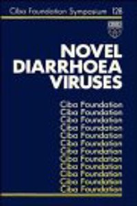 Novel Diarrhoea Viruses - Symposium No. 128